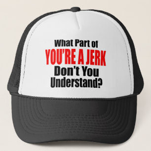 Je bent een eikel trucker pet