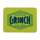 Je bent een Foute One Grinch Magneet (Horizontaal)
