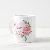 Je bent een geliefde koffiemok (Voorkant links)