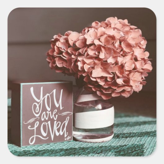 Je bent een geliefde roze bloemen liefde vierkante sticker (Voorkant)