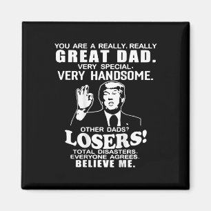 Je bent een geweldige vader die Trump Vaderdag ste Magneet