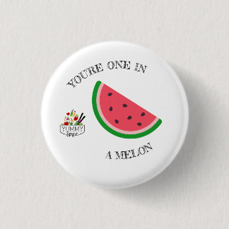 Je bent een in een Melon Button