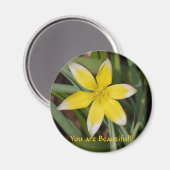 Je bent een mooi-bloem magneet (Voorkant / Achterkant)