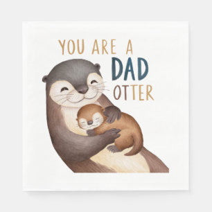 Je bent een papa otter servet