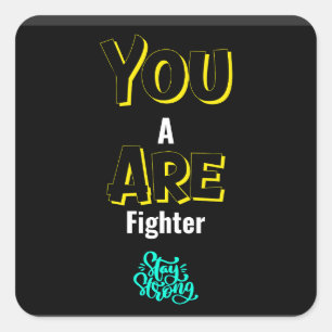 JE BENT EEN VECHTER! VIERKANTE STICKER
