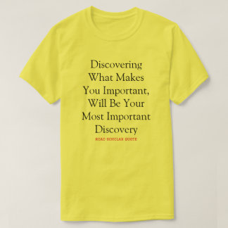 Je bent erg belangrijk - Road Scholar T-Shirt