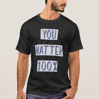 Je Bent Ertoe 100 Eigenwaarde Mentale Gezondheid P T-shirt