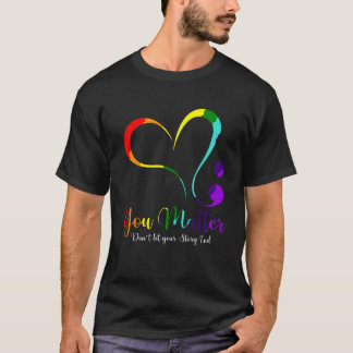 Je Bent Ertoe Laat Je Verhaal Niet Einden Mentale T-shirt