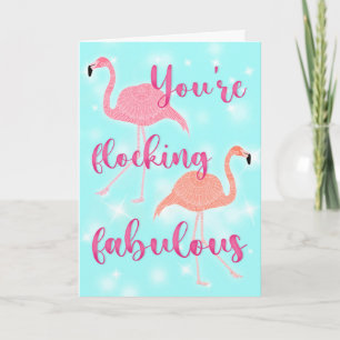 Je bent Flocking Fabulous Flamingo Verjaardag Kaart