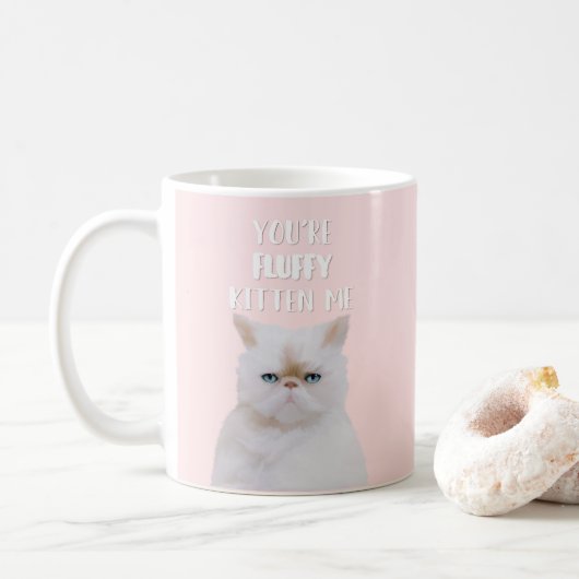 Je bent Fluffy Kitten me Quote Funny White Pink Ca Koffiemok (Met donut)