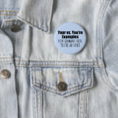 Je bent Funny Grammar Ronde Button 5,7 Cm (In situ)