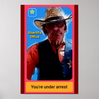 Je bent gearresteerd Sheriff Poster