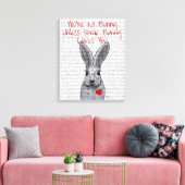 Je bent geen Bunny Canvas Afdruk (Insitu (Woonkamer))