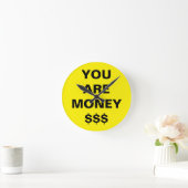 Je bent geld Inspirerend Ronde Klok (Huis)