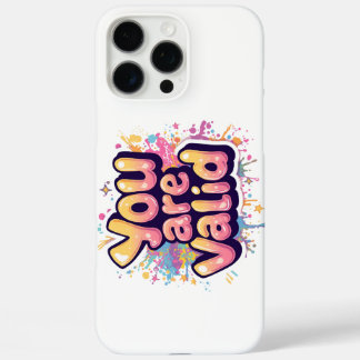 Je Bent Geldig – Kleurrijke Regenboog Affirmatie C iPhone 16 Pro Max Hoesje
