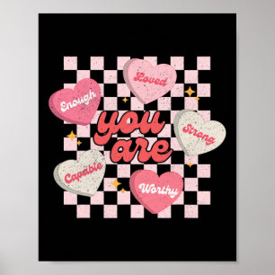 Je Bent Geliefd Bent Waardig Genoeg Candy Heart Le Poster
