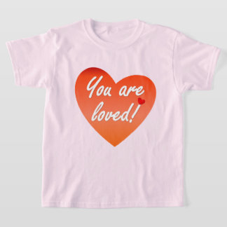 Je bent geliefd t-shirt