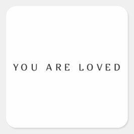 Je bent geliefd vierkante sticker