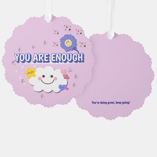 Je bent genoeg geschulpte Ornament - Happy Cloud & (Voorkant / Achterkant)