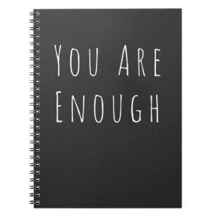 Je bent genoeg Inspirerend Quote Zwart Wit Notitieboek
