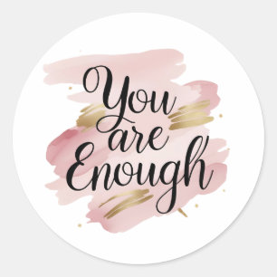 Je bent genoeg Motivatie quote Ronde Sticker
