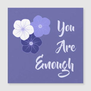 "Je bent genoeg" paarse bloemen magneetkaart