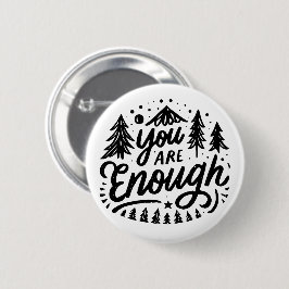 Je bent genoeg ronde button 5,7 cm