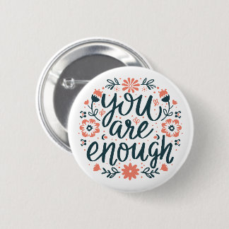Je bent genoeg zelfliefde citaten cute meisjesacht ronde button 5,7 cm
