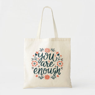 Je bent genoeg zelfliefde positieve citaten bloem tote bag