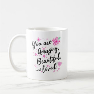 Je bent geweldig, mooi en geliefd koffiemok