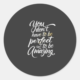 Je bent geweldig Motivatie Ronde Sticker