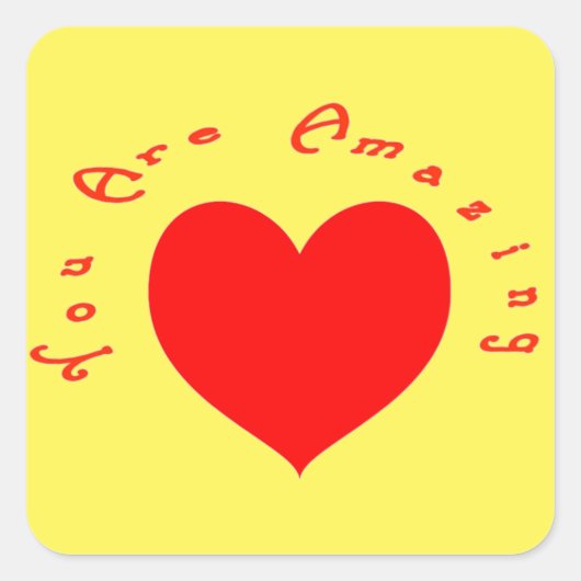 Je bent geweldig! vierkante sticker (Voorkant)