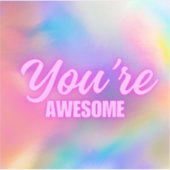 Je bent Geweldige Sticker (Voorkant)