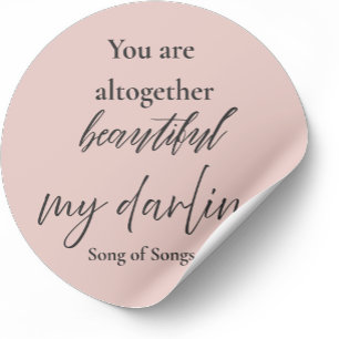 Je Bent Helemaal Mooi, Mijn Liefste Christelijk Ronde Sticker
