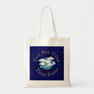 "Je bent hier - Terra Firma" Humoureuze Planet Ear Tote Bag