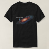 Je bent hier universe Galaxy Funny T-shirt (Design voorkant)
