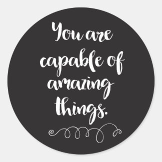 Je bent in staat om verbazingwekkende dingen te do ronde sticker