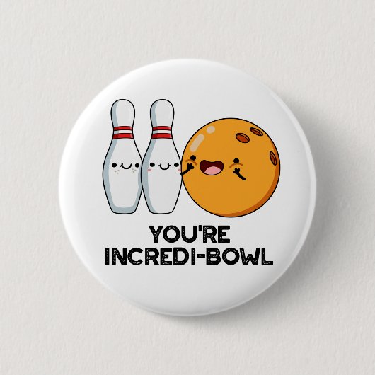 Je bent Incredi-bowl Funny Bowling Pun Ronde Button 5,7 Cm (Voorkant)