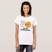Je bent Incredi-bowl Funny Bowling Pun T-shirt (Voorkant volledig)
