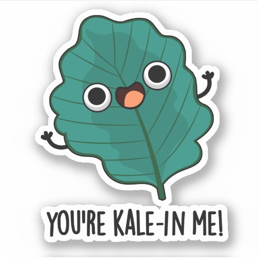 Je bent Kale-in-me Funny Veggie Kale Pun Sticker (Voorkant)