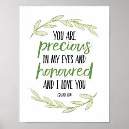 Je bent kostbaar in mijn ogen - Isaiah 43:4 Poster