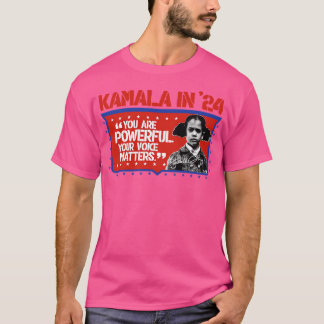 Je bent krachtig Je stem doet ertoe Kamala 2024 T-shirt