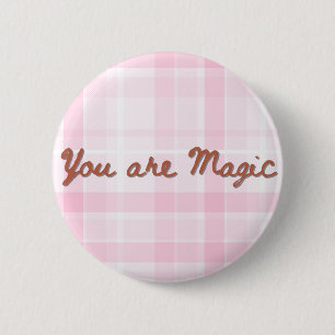 Je bent Magic Pink Plaid Inspirerend Quote Ronde Button 5,7 Cm