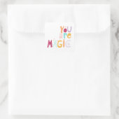 Je bent Magisch Vierkante Sticker (Tas)