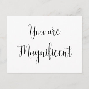 Je bent Magnifiek, Inspirerende Boodschap Briefkaart