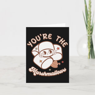 Je bent marshmallow van mijn warme cacao kerst ste kaart