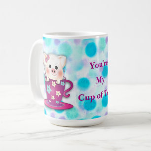 Je bent mijn beker van Tea Sweet Piggy in Cup Koffiemok