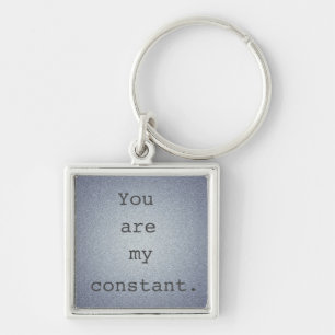 Je bent mijn constante Verloren Sleutelhanger Love
