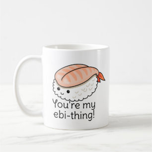 Je bent mijn ebi-ding sushi pun koffiemok
