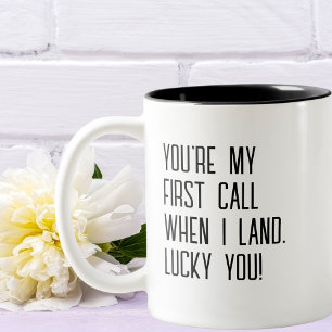 "Je bent mijn eerste telefoontje als ik land, luck Tweekleurige Koffiemok